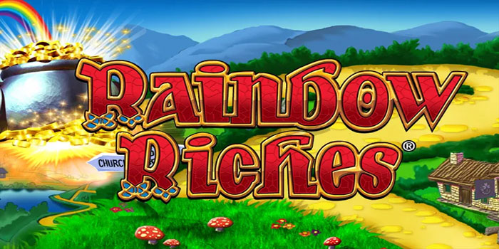 Slot Rainbow Riches RTP Tinggi yang Sering Maxwin
