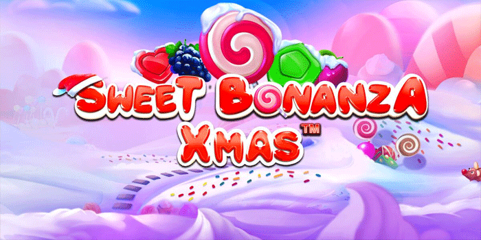 Trik Bermain Slot Sweet Bonanza Xmas Populer Agar Maxwin