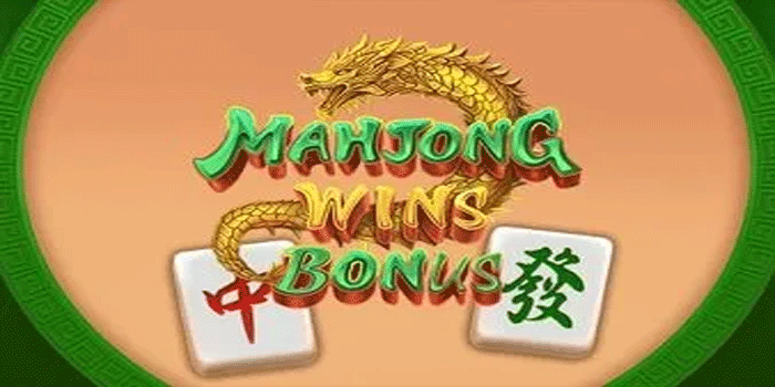 Panduan Slot Mahjong Wins Bonus Online Untuk Jackpot